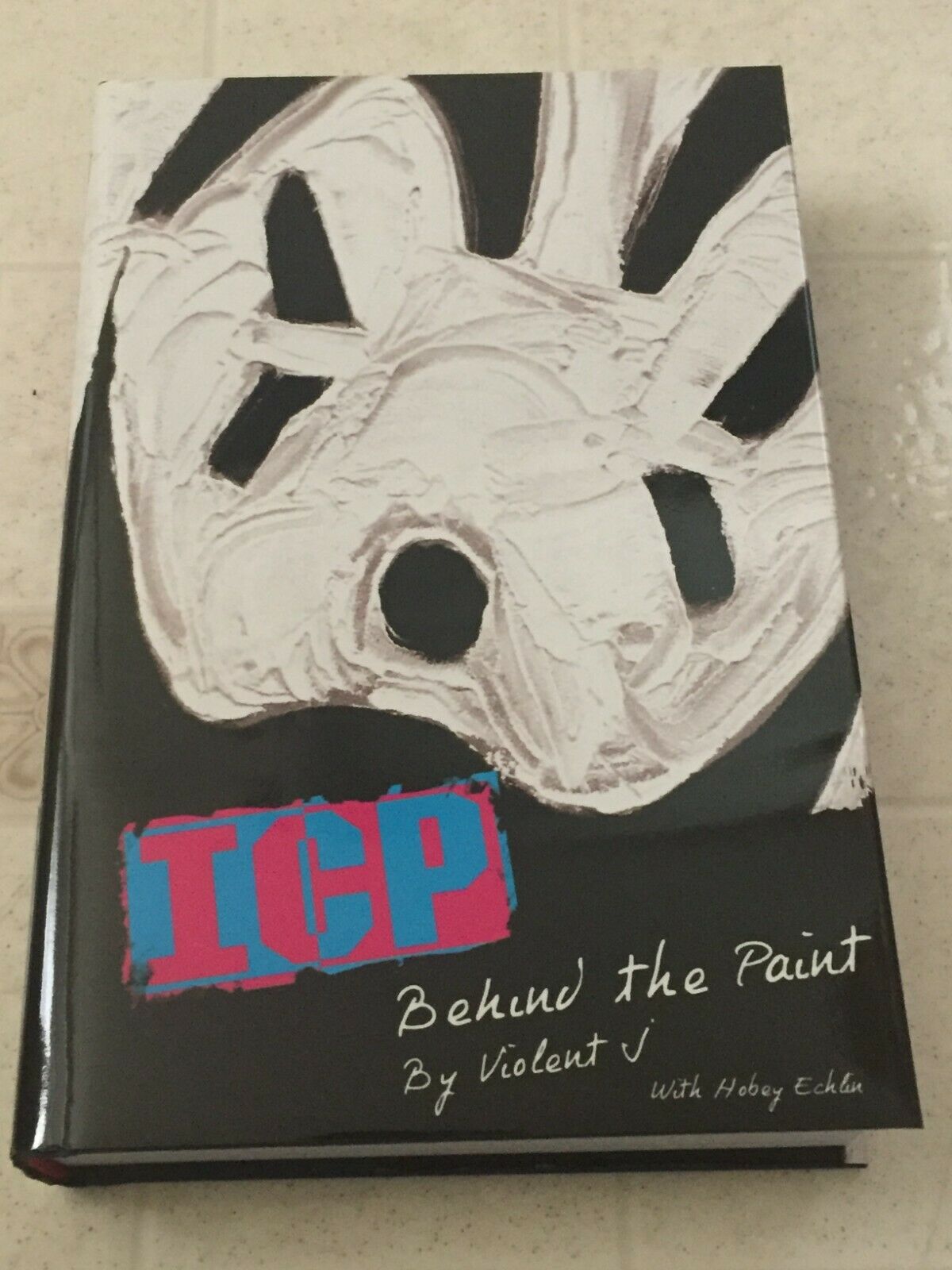Icp Behind The Paint By Violent J Hardcover Book Insane Clown Posse New!